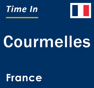 Current local time in Courmelles, France