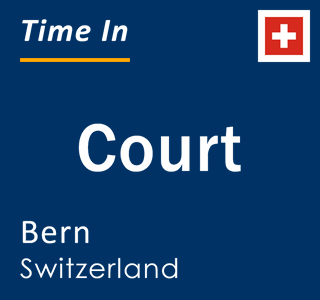 Current local time in Court, Bern, Switzerland