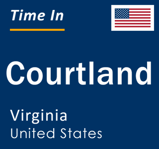 Current local time in Courtland, Virginia, United States