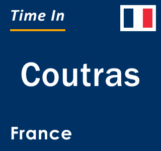 Current local time in Coutras, France