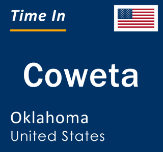 Current local time in Coweta, Oklahoma, United States