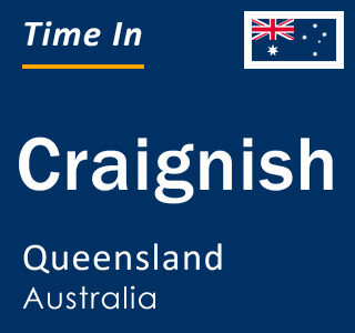 Current local time in Craignish, Queensland, Australia