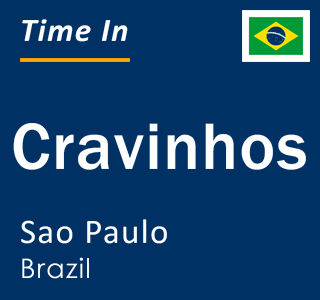 Current local time in Cravinhos, Sao Paulo, Brazil