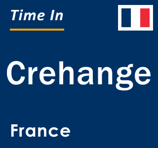 Current local time in Crehange, France