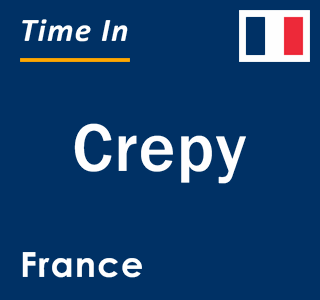 Current local time in Crepy, France