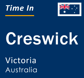 Current local time in Creswick, Victoria, Australia
