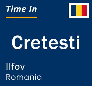 Current local time in Cretesti, Ilfov, Romania