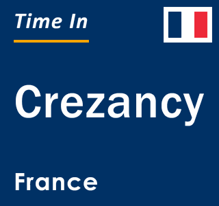 Current local time in Crezancy, France