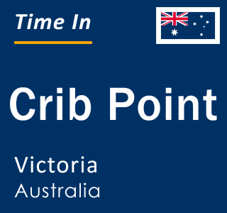 Current local time in Crib Point, Victoria, Australia