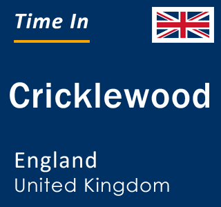 Current local time in Cricklewood, England, United Kingdom