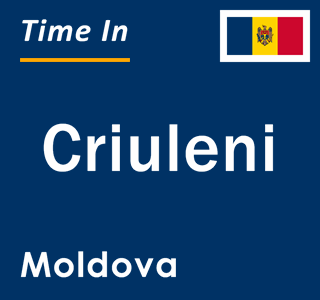 Current local time in Criuleni, Moldova