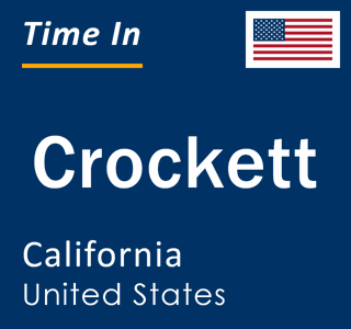 Current local time in Crockett, California, United States