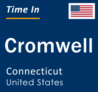 Current local time in Cromwell, Connecticut, United States