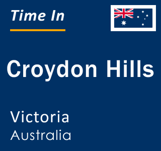 Current local time in Croydon Hills, Victoria, Australia