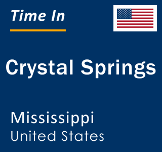 Current local time in Crystal Springs, Mississippi, United States