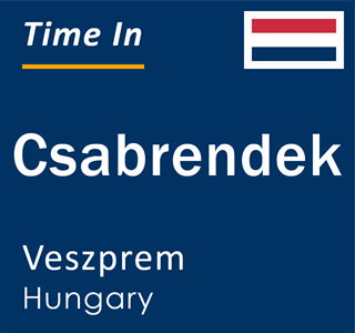 Current time in Csabrendek, Veszprem, Hungary