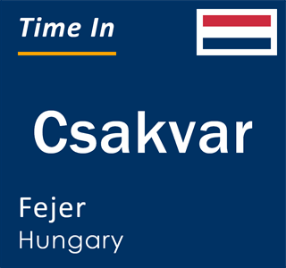 Current time in Csakvar, Fejer, Hungary