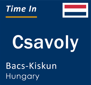 Current local time in Csavoly, Bacs-Kiskun, Hungary