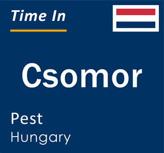 Current local time in Csomor, Pest, Hungary