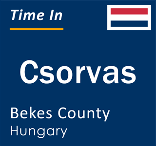 Current local time in Csorvas, Bekes County, Hungary