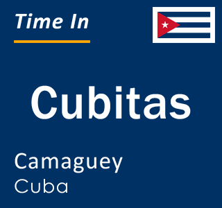 Current local time in Cubitas, Camaguey, Cuba