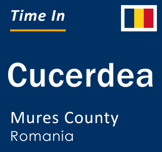 Current local time in Cucerdea, Mures County, Romania