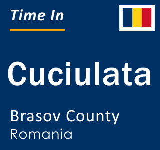 Current local time in Cuciulata, Brasov County, Romania