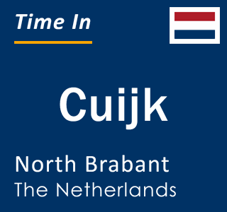 Current local time in Cuijk, North Brabant, The Netherlands