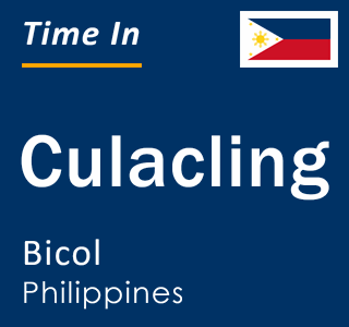 Current local time in Culacling, Bicol, Philippines