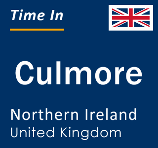 Current local time in Culmore, Northern Ireland, United Kingdom