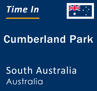 Current local time in Cumberland Park, South Australia, Australia