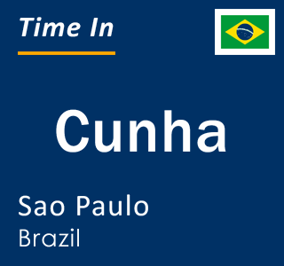 Current local time in Cunha, Sao Paulo, Brazil