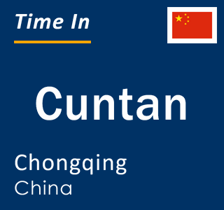 Current local time in Cuntan, Chongqing, China