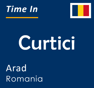 Current time in Curtici, Arad, Romania