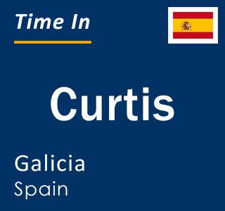 Current local time in Curtis, Galicia, Spain