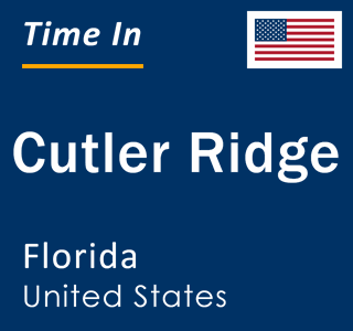 Current local time in Cutler Ridge, Florida, United States