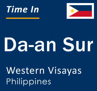 Current local time in Da-an Sur, Western Visayas, Philippines