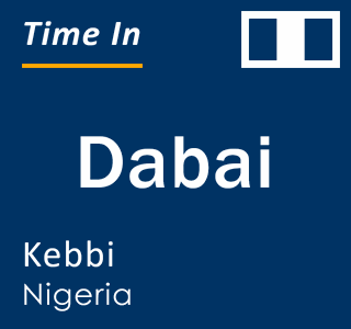 Current local time in Dabai, Kebbi, Nigeria