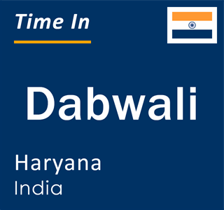 Current local time in Dabwali, Haryana, India