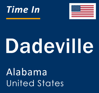 Current local time in Dadeville, Alabama, United States