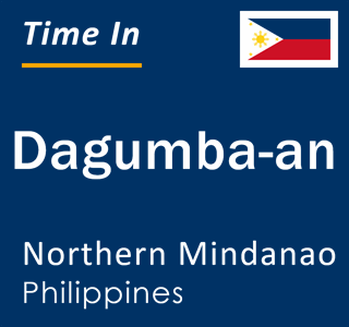 Current local time in Dagumba-an, Northern Mindanao, Philippines