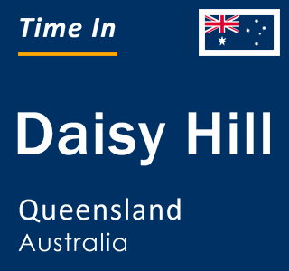Current local time in Daisy Hill, Queensland, Australia