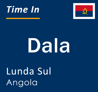 Current local time in Dala, Lunda Sul, Angola