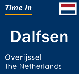 Current local time in Dalfsen, Overijssel, The Netherlands