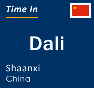 Current time in Dali, Shaanxi, China