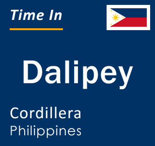 Current local time in Dalipey, Cordillera, Philippines