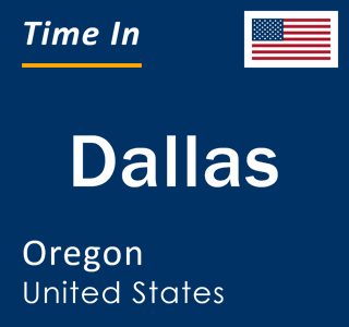 Current local time in Dallas, Oregon, United States