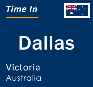 Current local time in Dallas, Victoria, Australia