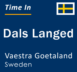 Current local time in Dals Langed, Vaestra Goetaland, Sweden