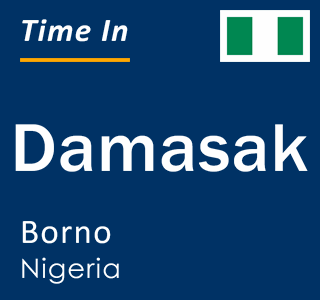 Current local time in Damasak, Borno, Nigeria